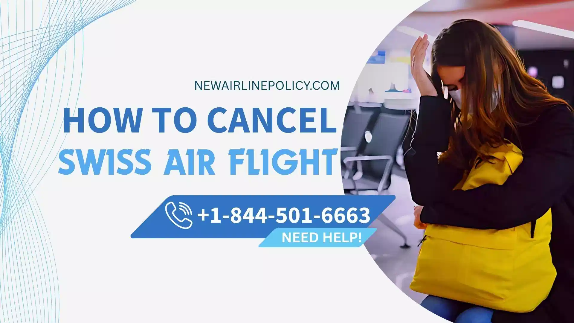 How to Cancel Swiss Air Flight: Cancellation & Refund Guide